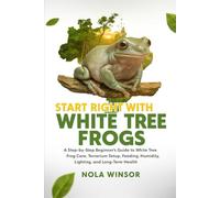 Start Right with White Tree Frogs
