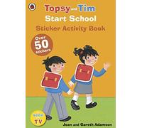Start School: A Ladybird Topsy and Tim sticker activity book by Jean Adamson (2015-05-07)