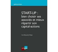 Start-up : bien choisir ses associés et ses investisseurs !