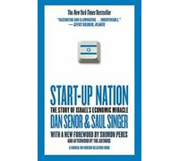 Start-Up Nation : The Story of Israel's Economic Miracle.by Senor, Singer PB