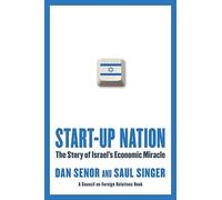Start-Up Nation: The Story of Israel's Economic Miracle [START-UP NATION] [Hardcover]