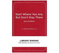 Start Where You Are, But Don't Stay There, Second Edition