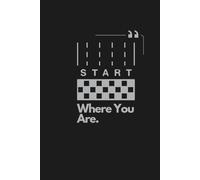 Start Where You Are: Notebook