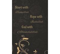 Start with Bismillah: Islamic Notebook for Reflection, Gratitude, and Daily Journaling: Eid Gift, Islamic Gift, Bismillah notebook, muslim journal, ... gift, gifts for her, elegant muslim gift