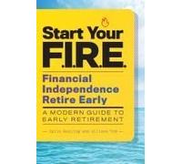 Start Your F.I.R.E. (Financial Independence Retire Early)