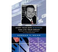Start Your Own Business And Live Your Dream