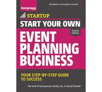 Start Your Own Event Planning Business: Your Step-By-Step Guide to Success