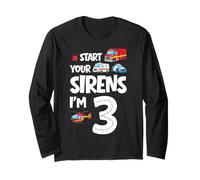 Start Your Sirens I Am 3 Years Old 3e Anniversaire Enfant Manche Longue