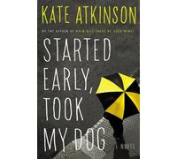 Started Early, Took My Dog