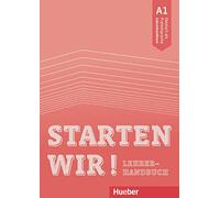 Starten wir!: Lehrerhandbuch A1