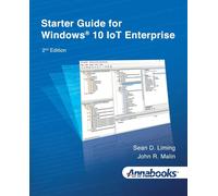 Starter Guide For Windows® 10 Iot Enterprise 2nd Edition