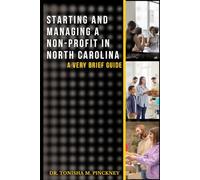 Starting and Managing a Non-Profit in North Carolina: A Brief Guide