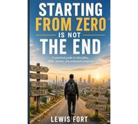STARTING FROM ZERO IS NOT THE END