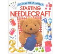 Starting Needlecraft, Usborne First Skills Ray Gibson (Auteur)