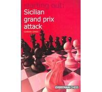 Starting Out: Sicilian Grand Prix Attack