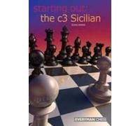 Starting Out: The c3 Sicilian