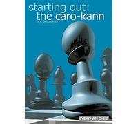 Starting Out: The Caro-Kann (Starting Out - Everyman Chess) by Joe Gallagher (2002-11-01)