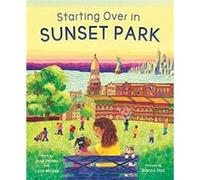 Starting Over in Sunset Park by Jose Pelaez Lynn McGee Jose Pelaez (Auteur)