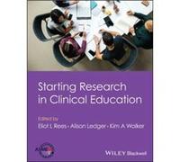 Starting Research in Clinical Education Starting Research in Clinical Education (Auteur)