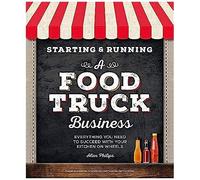 Starting & Running A Food Truck Business