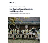 Starting, Scaling and Sustaining Social Innovation