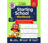 Starting School Workbook for Ages 4-6: UK Handwriting, Letter and Number Tracing, Pencil Control and First Words Practice for Reception and Primary Year 1