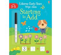 Starting to Add (Usborne Early Years Wipe-Clean): 1 (Usborne Early Years Wipe-clean, 12)