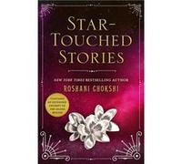 Startouched Stories | Roshani Chokshi Roshani Chokshi (Auteur)