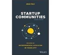 Startup Communities by Brad Feld Brad Feld (Auteur)