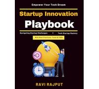 Startup Innovation Playbook: Digital Product Design | Startup Funding Strategies | Marketing for Startups | Agile Business Model | Entrepreneurial Spirit Tech | Leveraging Emerging Tech