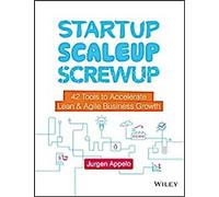 Startup, Scaleup, Screwup