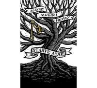 Starve Acre: 'Beautifully written and triumphantly creepy' Mail on Sunday