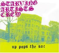 Starving Artists Crew - Up Pops The Sac