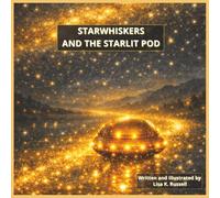 STARWHISKERS AND THE STARLIT POD (Book 2): Children's Christian book with easy-to-read print, about action, space, adventure, sci-fi, & more. 8.5 x ... Bible lessons, bedtime, relaxing & fun.