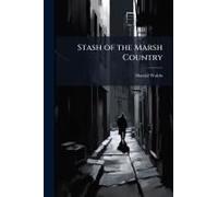 Stash Of The Marsh Country