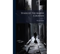 Stash of the Marsh Country