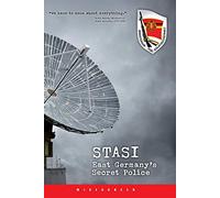 Stasi - East Germany's Secret Police