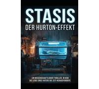 Stasis: Der Hurton-Effekt
