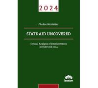 State Aid Uncovered: Critical Analysis of Developments in State Aid 2024