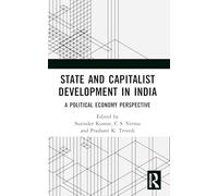 State and Capitalist Development in India: A Political Economy Perspective