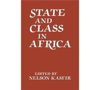 State and Class in Africa State and Class in Africa (Auteur)