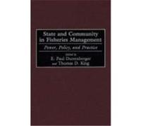 State and Community in Fisheries Management: Power, Policy, and Practice
