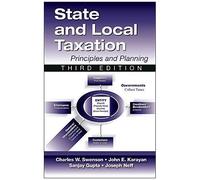 State And Local Taxation: Principles And Practices, 3rd Edition