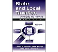State And Local Taxation: Principles And Practices, 3rd Edition
