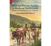 State And Peasant Society In Medieval North India