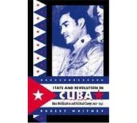 State and Revolution in Cuba, Envisioning Cuba Robert Whitney (Auteur)