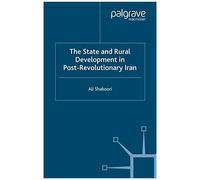 State And Rural Development In The Post-Revolutionary Iran