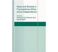 State and Society in Francophone Africa since Independence - Palgrave Macmillan - Palgrave Macmillan - Livre en Anglais - Paperback Palgrave MacmillanPalgrave Macmillan (Auteur)