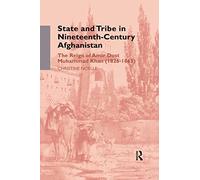 State and Tribe in Nineteenth-Century Afghanistan – Routledge