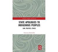 State Apologies to Indigenous Peoples - Francesca Dominello - Taylor amp Francis Ltd - Livre en Anglais - Hardback Francesca DominelloFrancesca Dominello (Auteur)